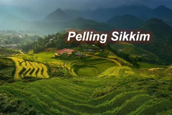 Pelling Sikkim