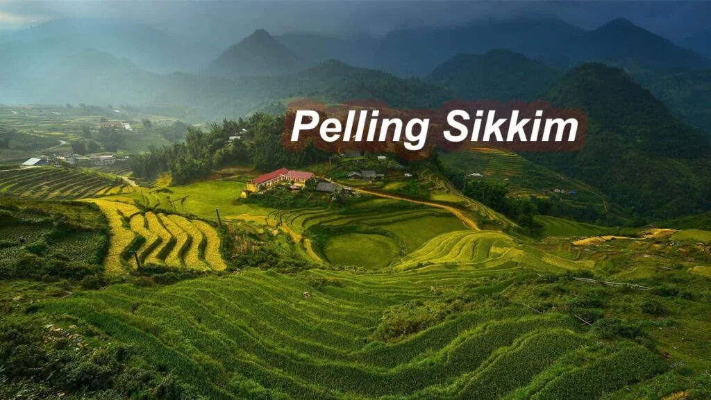 Pelling Sikkim
