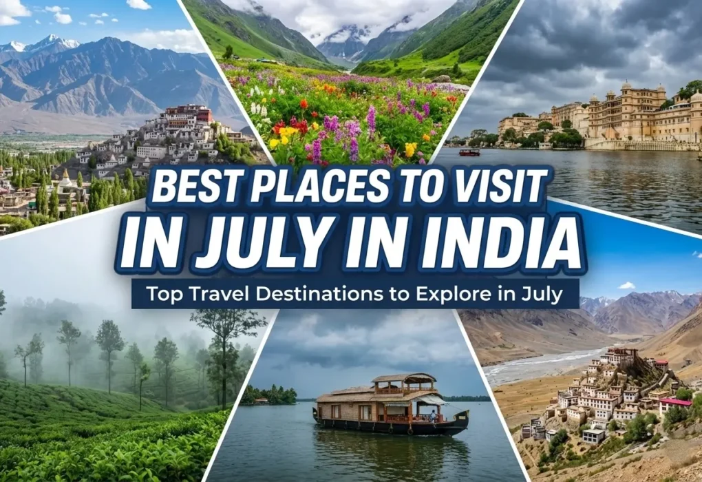Best Place to Travel in July in India