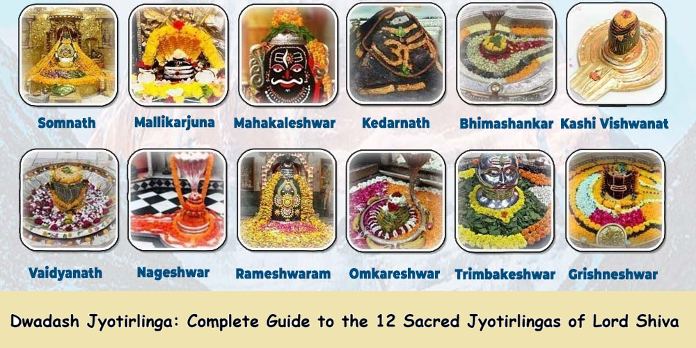 Dwadash Jyotirlinga: Complete Guide to the 12 Sacred Jyotirlingas of Lord Shiva